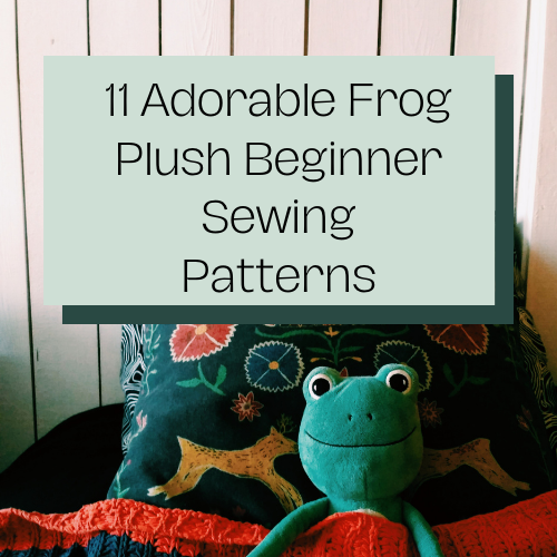 11 Adorable Frog Stuffed Animal Pattern Ideas