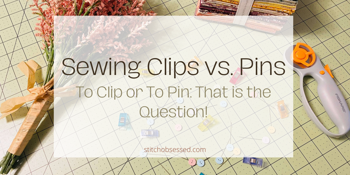Sewing Clips Vs Pins